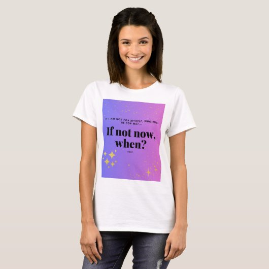 Si ce n'est pas maintenant, quand ? T-shirt de dev (Devant entier)