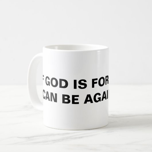 "Si Dieu Est Pour Moi..." Mug classique (Devant gauche)