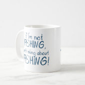 Si je ne pêche pas - Mug drôle pour pêcheur (Devant gauche)