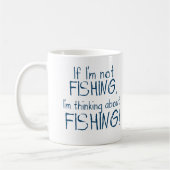 Si je ne pêche pas - Mug drôle pour pêcheur (Gauche)