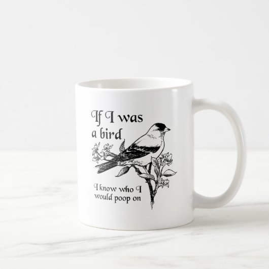Si j'étais un oiseau Mug drôle (Droite)