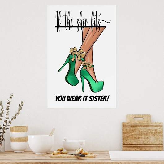 Si la chaussure convient ... Poster (Cuisine)