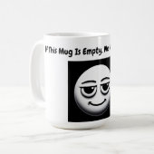 Si la Mug vide nous avons un problème mug =) (Devant gauche)