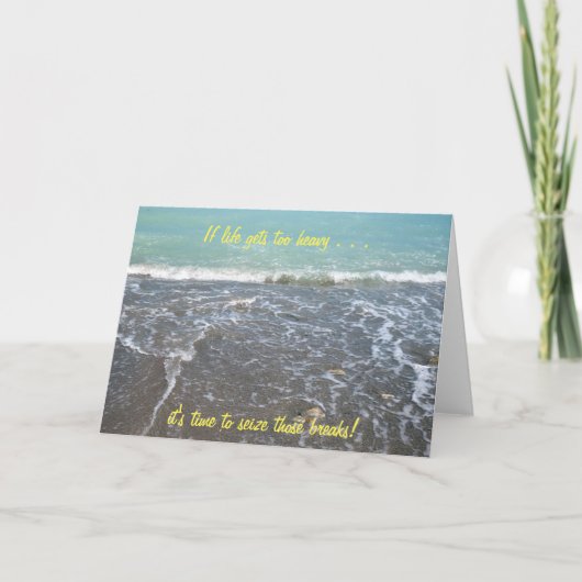 Si la vie devient trop lourde Carte Inspirationnel (Devant)