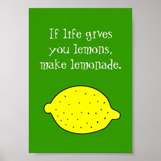 Si la vie vous donne des citrons, faites du poster (Devant)