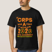 Si le CRPS était un an, T-shirt de sensibilisation (Devant)