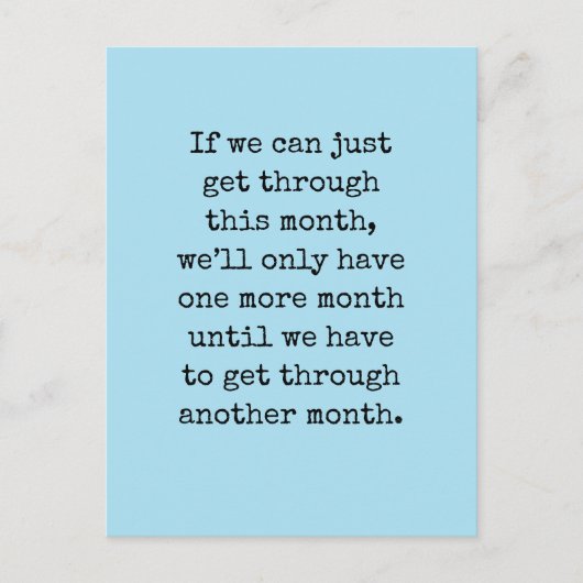 Si Nous Pouvons Juste Passer Ce Mois ... Carte pos (Devant)