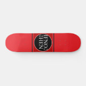 Si Pas Maintenant Skateboard (Horz)
