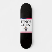 Si Pas Maintenant Skateboard (Devant)