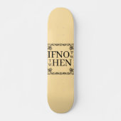 Si Pas Maintenant Skateboard (Devant)