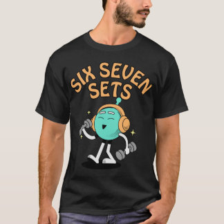 Si Seven Gym meme 6 7 sportfamilie T-shirt