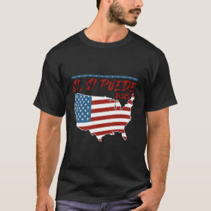 Si Si Puede T-shirt
