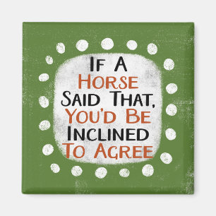 Si Un Cheval A Dit Que Réfrigérateur Aimant