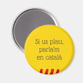 Si Us Plau, Parla'm en Català Magneet (Voorkant / Achterkant)