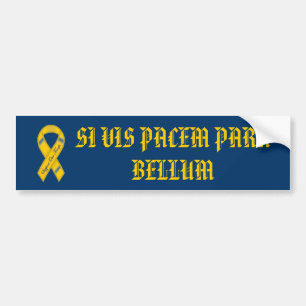 SI VIS PACEM PARA BELLUM BUMPERSTICKER