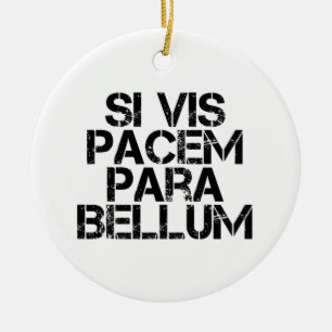 Si Vis Pacem Para Bellum Keramisch Ornament
