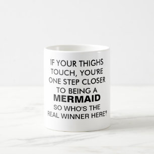 Si vos cuisses touchent la Mug