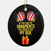 Si Vous Aimez Mes Ornements Vous Devriez Voir Ma B (Gauche)