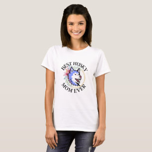 Siberian Husky Best Husky Mam Ever, Dog Mam Gift T-shirt