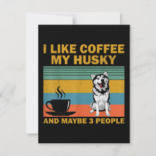 Siberian Husky Dog Coffee Lovers Quote Cadeaus Kaart