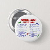 SIBERIAN HUSKY Property Laws 2 Ronde Button 5,7 Cm (Voorkant /achterkant)