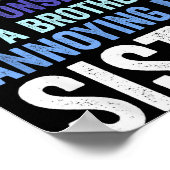 Siblings Rivalry Annoying My Sister Funny Brother Poster (Hoek)