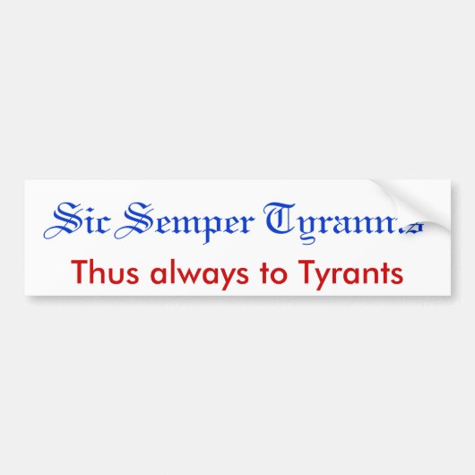 Sic Semper Tyrannis Bumpersticker (Voorkant)