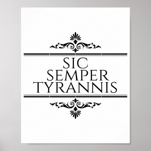 Sic Semper Tyrannis Poster (Voorkant)