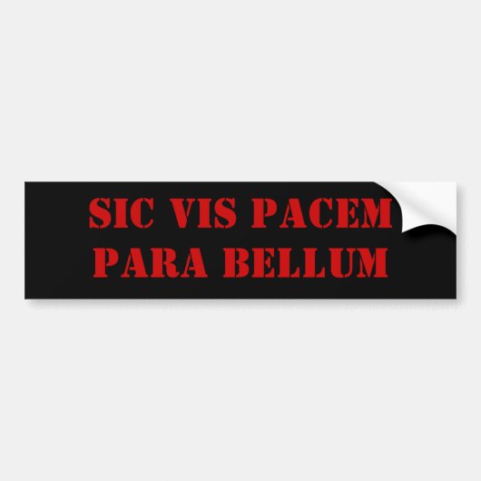Sic Vis Pacem Para Bellum Bumpersticker (Voorkant)