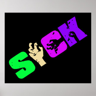SICK 1 POSTER