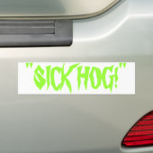 "SICK HOG!" Bumpersticker (Op auto)