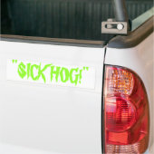 "SICK HOG!" Bumpersticker (Op Truck)