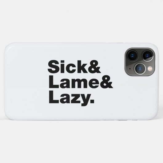 Sick & Lame & Lazy. Case-Mate iPhone Case (Achterkant (horizontaal))