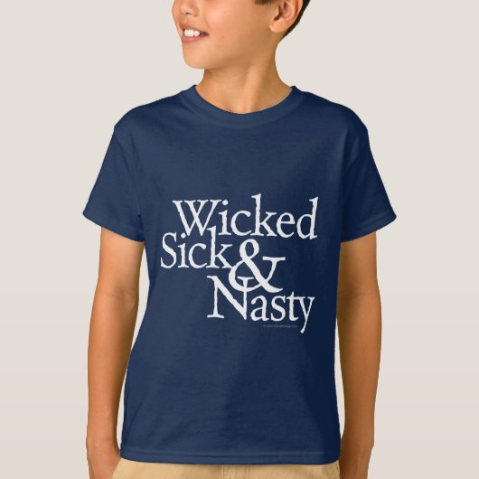 Sick & Nasty T-shirt (Voorkant)