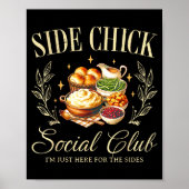 Side Chick Funny Thanksgiving Friendsgiving Turkey Poster (Voorkant)