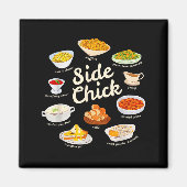 Side Chick Funny Thanksgiving Sides Retro Food Tha Magneet (Voorkant)