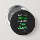 Side Hustle Cooties Neon Green-tekst Ronde Button 7,6 Cm (Voorkant /achterkant)