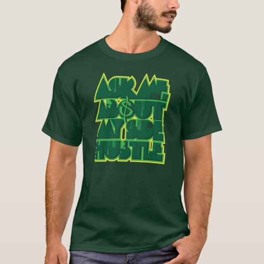 Side Hustle T-shirt (Voorkant)