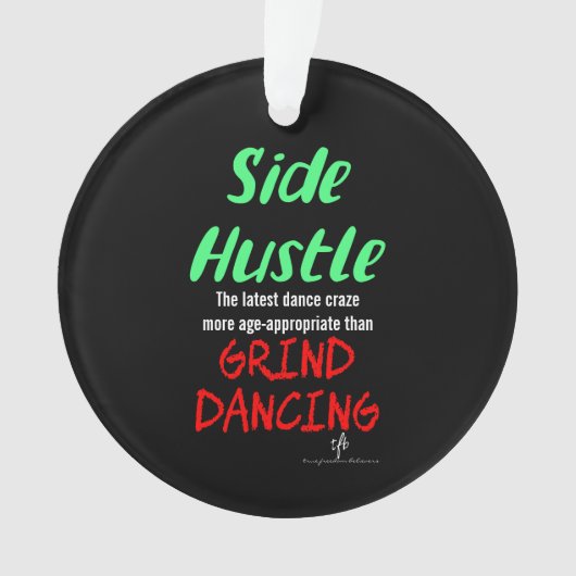 Side Hustle vs Grind Dancing Neon Green Text (devant)
