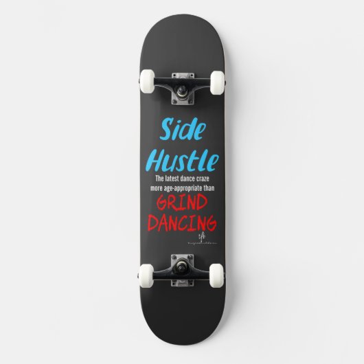 Side Hustle vs. Grind Dansend Neon Blue Text Skateboard (Voorkant)
