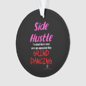 Side Hustle vs. Grind Dansend Neon Pink Text Ornament (voorkant)