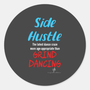 Side Hustle vs. Grind Dansende Neon Blue Text Sm. Ronde Sticker