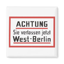 Sie verlassen jetzt West-Berlijn, Duitsland Teken