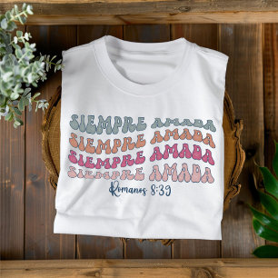 Siempre Amada Bedrukte Christelijke Spaanse T-Shir T-shirt