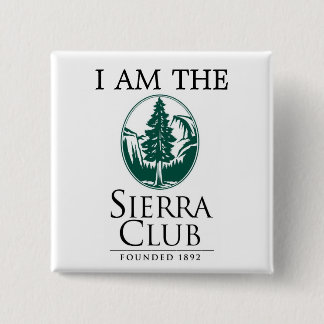Sierra Club, IK BEN DE Vierkante Button 5,1 Cm