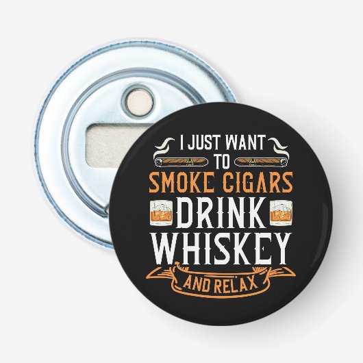 Sigaar en Whiskey Quote flesopener Button Flesopener (Voorkant)