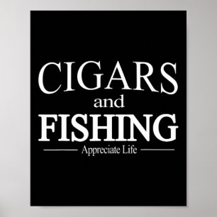 Sigaren en vissen T-shirt voor sigarenrokers Poster