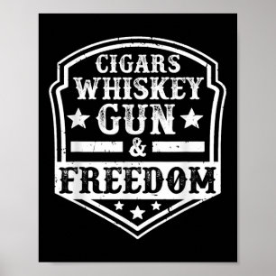 Sigaren Whiskey Pistool En Vrijheid Trots Patriot Poster