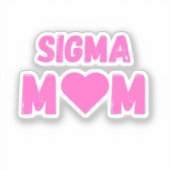 Sigma Mama Moederdag T-shirt voor Leuke Moeders Sticker (Voorkant)