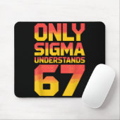 Sigma Understands 67 Alpha Slang Gen 67th Number 6 Muismat (Met muis)